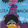 LOLA Y EL DRAGON