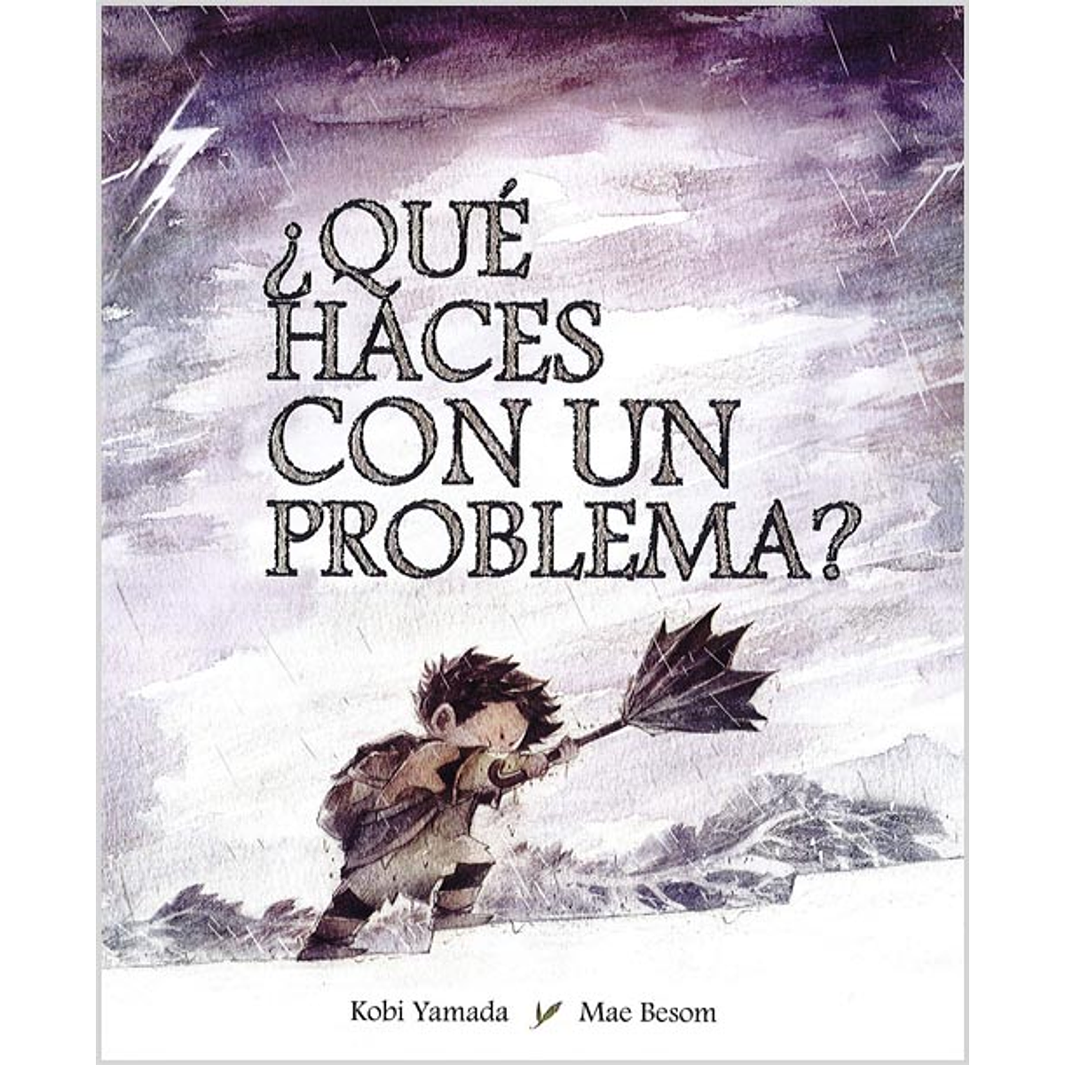 QUE HACES CON UN PROBLEMA?