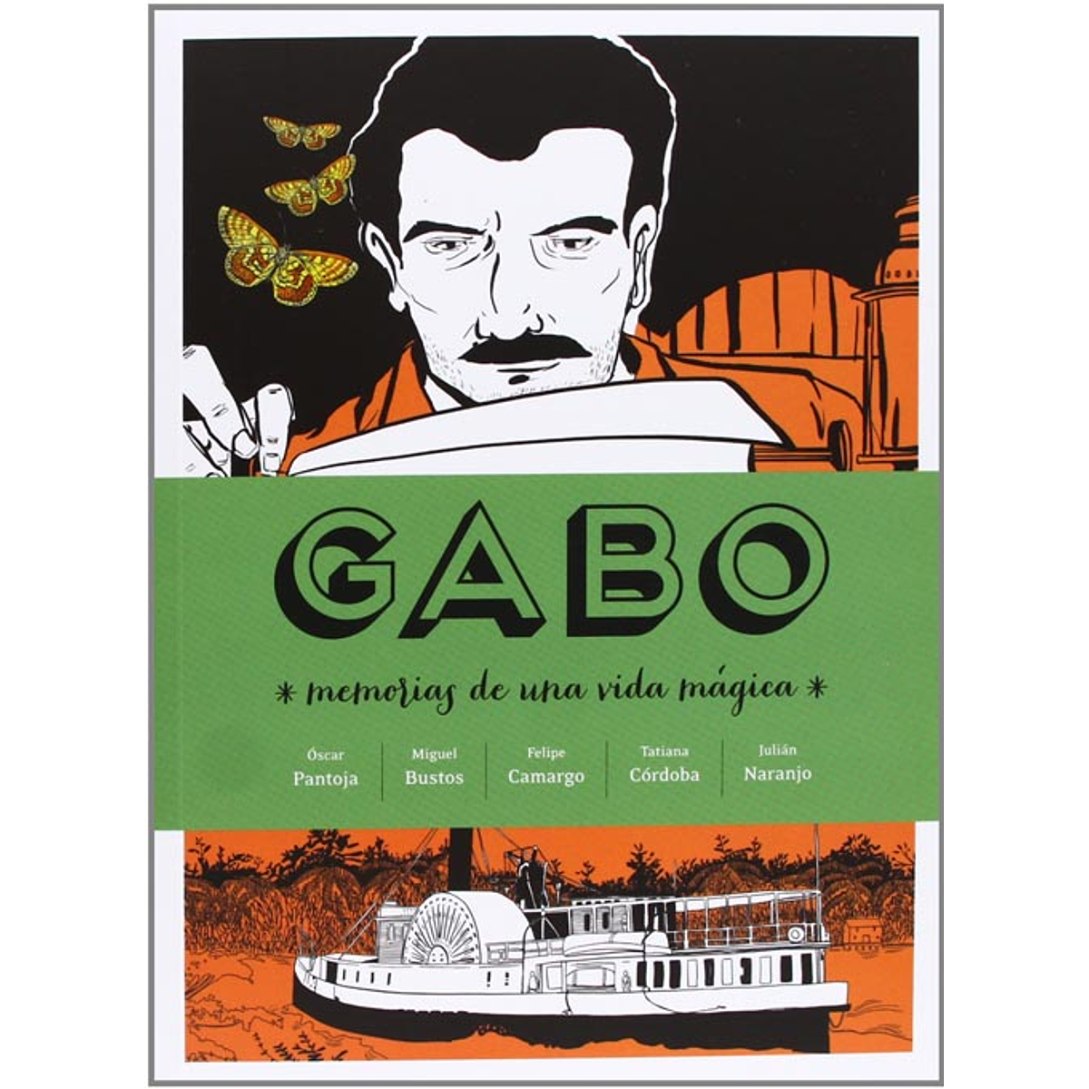 GABO : MEMORIAS DE UNA VIDA MÁGICA