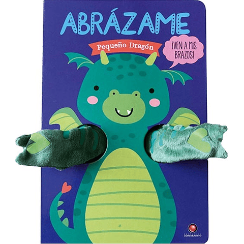 ABRAZAME -  PEQUEÑO DRAGON