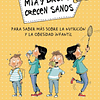 MIA Y BRUNO CRECEN SANOS