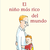 NIÑO MAS RICO DEL MUNDO, EL