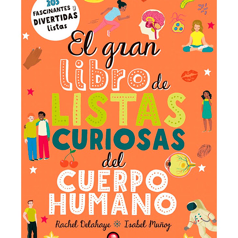 GRAN LIBRO DE LISTAS CURIOSAS DEL CUERPO HUMANO, EL