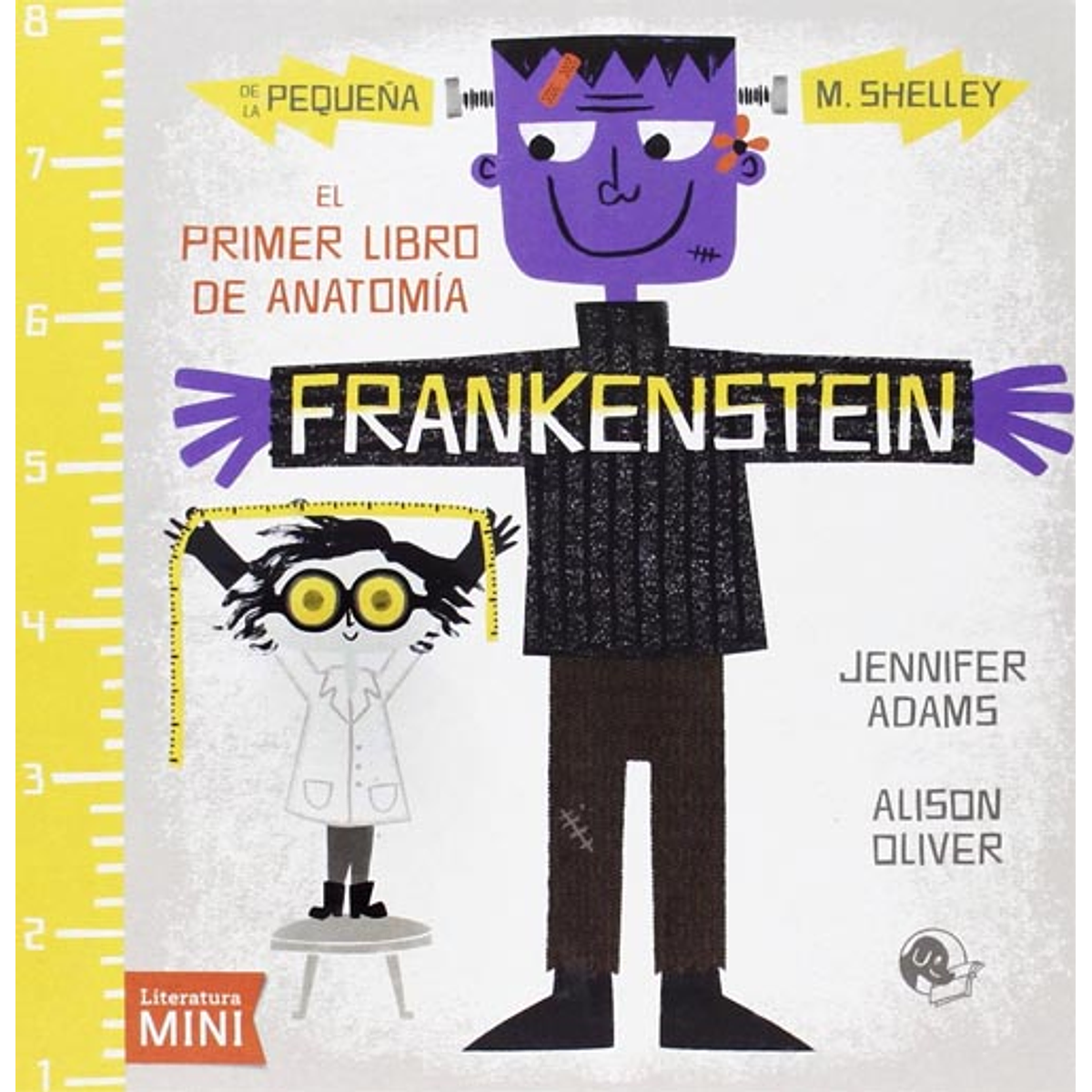 FRANKENSTEIN : EL PRIMER LIBRO DE ANATOMIA