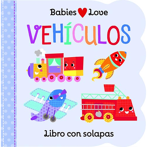 VEHICULOS - BABIES LOVE
