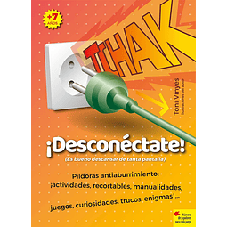 TCHAK : ¡DESCONECTATE! ¡ES BUENO DESCANSAR DE TANTA PANTALLA!