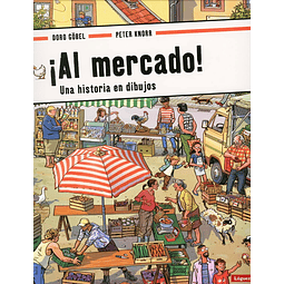 AL MERCADO : UNA HISTORIA EN DIBUJOS (R)