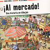 AL MERCADO : UNA HISTORIA EN DIBUJOS (R)