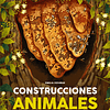 CONSTRUCCIONES ANIMALES 