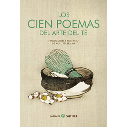 CIEN POEMAS DEL ARTE DEL TE, LOS  (EDICIÓN DE LUJO)