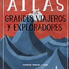 ATLAS DE LOS GRANDES VIAJEROS Y EXPLORADORES