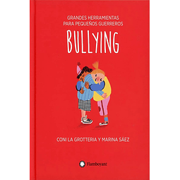 BULLYING: APRENDER A REACCIONAR DE OTRA MANERA Y COMBATIR EL ACOSO 