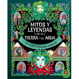 MITOS Y LEYENDAS DE LA TIERRA Y EL AGUA  (Folclor y sabiduría popular)
