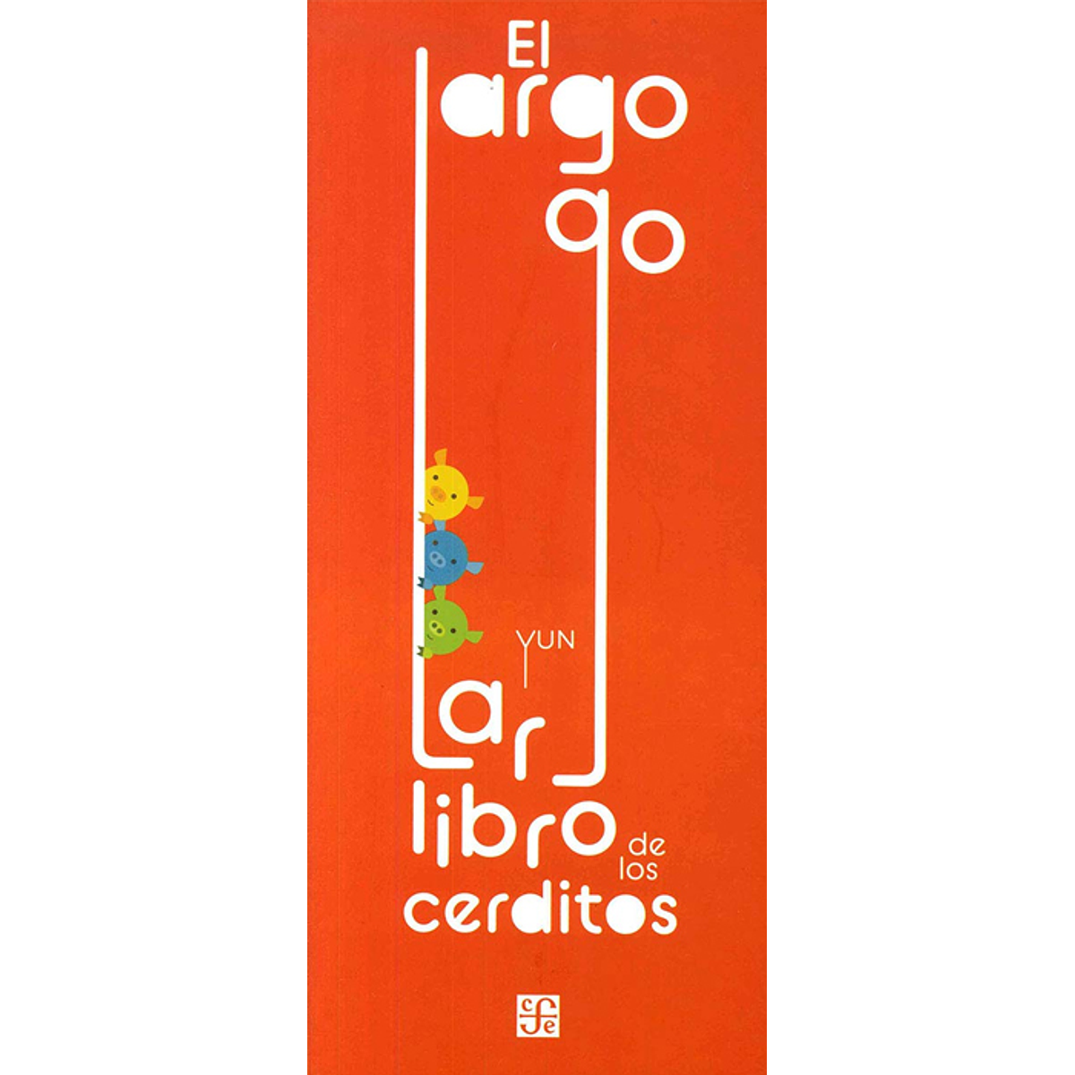 LARGO, LARGO LIBRO DE LOS CERDITOS, EL (LIBRO ACORDEÓN)