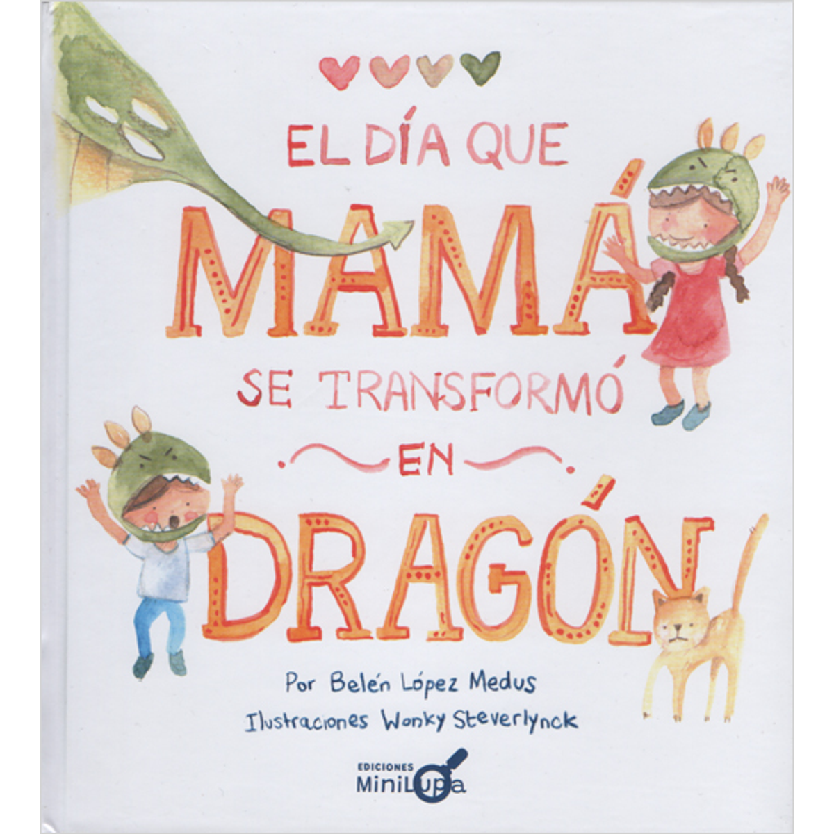 DÍA QUE MAMÁ SE TRANSFORMÓ EN DRAGÓN, EL