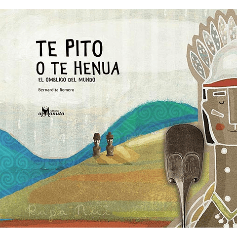 TE PITO O TE HENUA