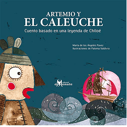 ARTEMIO Y EL CALEUCHE