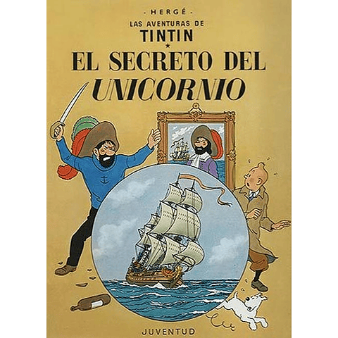 TINTIN : EL SECRETO DEL UNICORNIO Tapa Dura