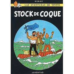 TINTIN : STOCK DE COQUE Tapa Dura