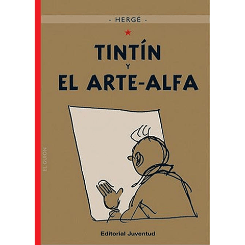 TINTIN :  Y EL ARTE ALFA (T.D.)