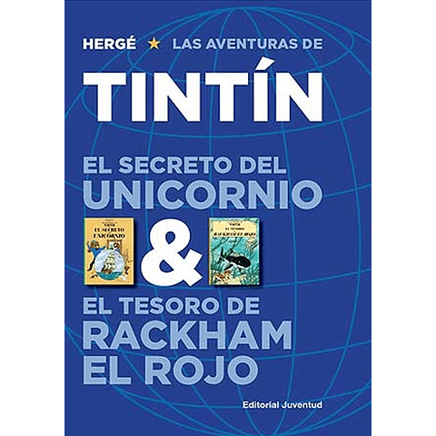 TINTIN : EL SECRETO DEL UNICORNIO ;  EL TESORO DE RACKHAM EL ROJO