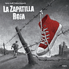 ZAPATILLA ROJA, LA