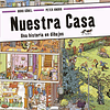 NUESTRA CASA : UNA HISTORIA EN DIBUJOS