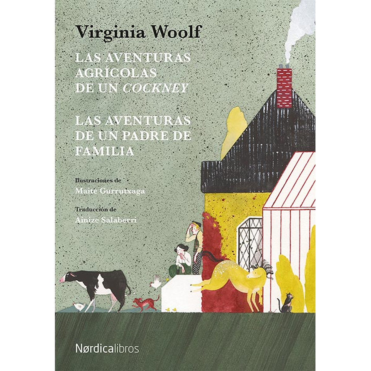 AVENTURAS AGRICOLAS DE UN COCKNEY, LAS ; LAS AVENTURAS DE UN PADRE DE FAMILIA