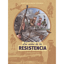NIÑOS DE LA RESISTENCIA, LOS 2 : PRIMERAS REP