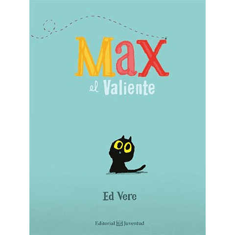 MAX EL VALIENTE