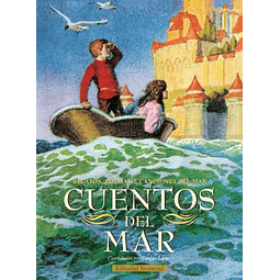 CUENTOS DEL MAR : RELATOS, POEMAS Y CANCIONES DEL MAR