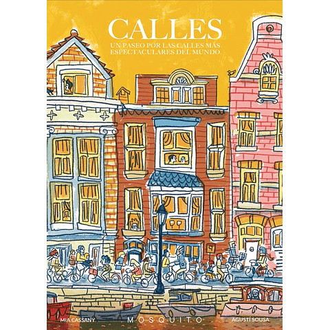 CALLES : UN PASEO POR LAS CALLES MAS ESPECTACULARES