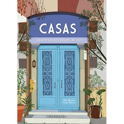 CASAS : ATLAS DE LOS HOGARES DEL MUNDO