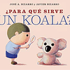 PARA QUE SIRVE UN KOALA?