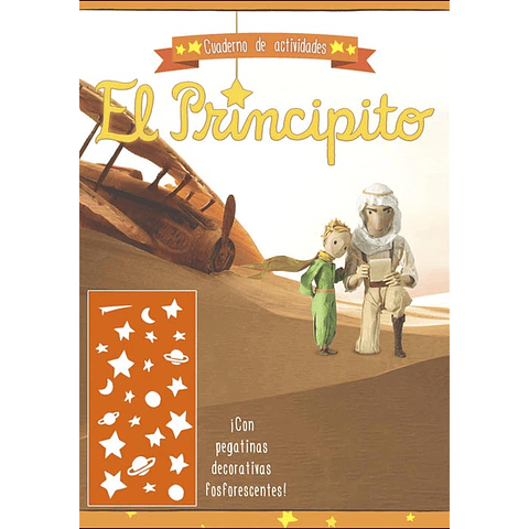 PRINCIPITO, EL : CUADERNO DE ACTIVIDADES NARANJA