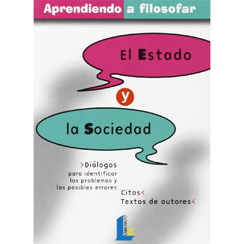 APRENDIENDO A FILOSOFAR, 6 : EL ESTADO Y LA SOCIEDAD