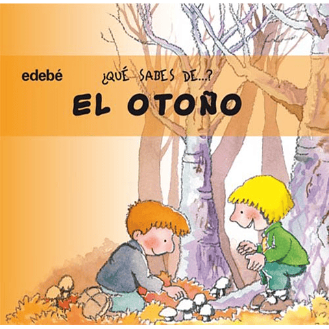 QUE SABES DE... EL OTOÑO