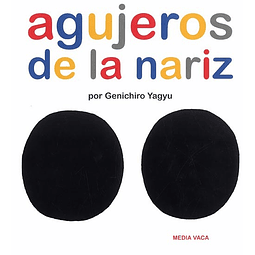 AGUJEROS DE LA NARIZ (T.D.)