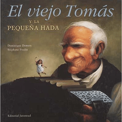VIEJO TOMAS Y LA PEQUEÑA HADA, EL