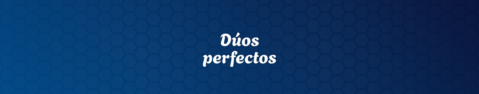 Dúos perfectos