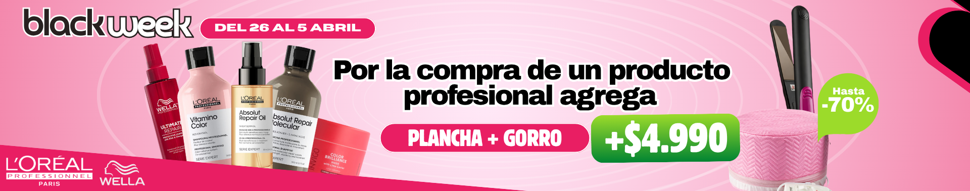 Week Professional+$4.990 Gorro+Plancha