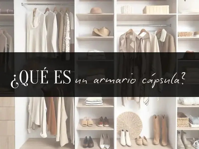  ¿Qué es un Armario Cápsula y Cómo Armarlo? Guía Mujer Chile 2026