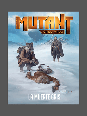 Mutant: La Muerte Gris