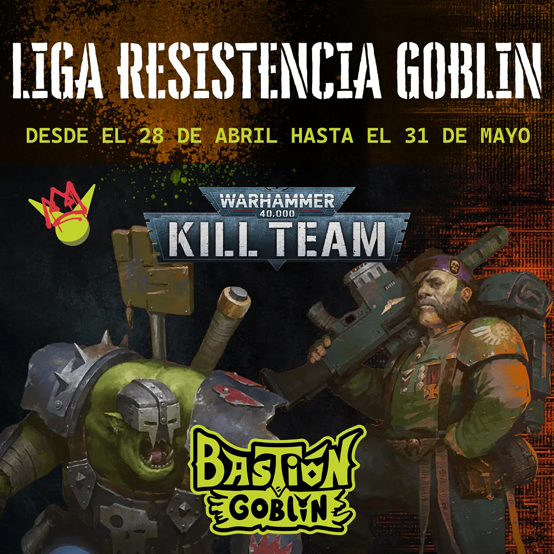 Liga Resistencia Goblin: Kill Team 1