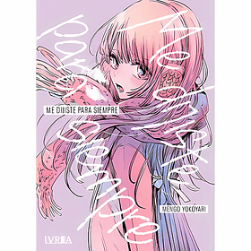 Me dijiste para siempre