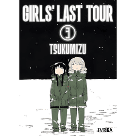 Girls Last Tour 3 [Edición 2 en 1] (Tomo Final)