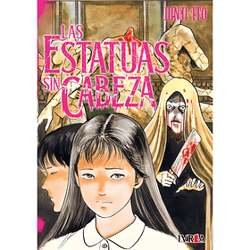 Junji Ito - Las estatuas sin cabeza