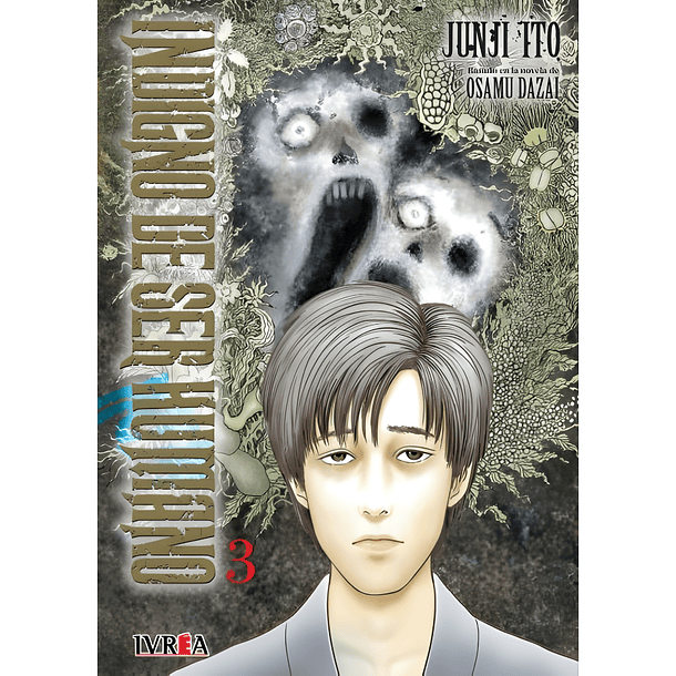 Junji Ito - Indigno de ser humano 03 (Tomo Final)