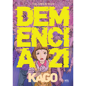 Demencia 21 02 (Tomo Final)