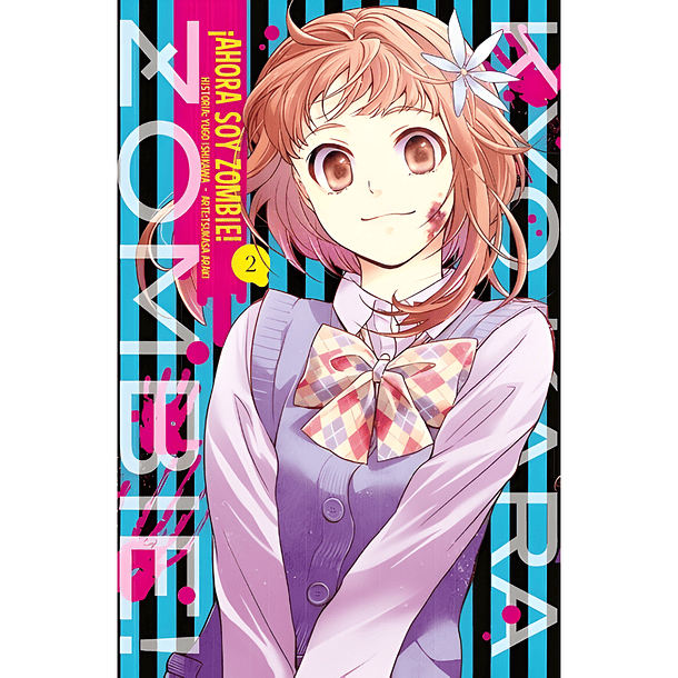 Ahora soy zombie 02 (Tomo final)